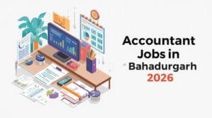 Accountant jobs in Bahadurgarh 2026 showing Tally software, GST filing documents and Excel financial reporting professionals working in office environment